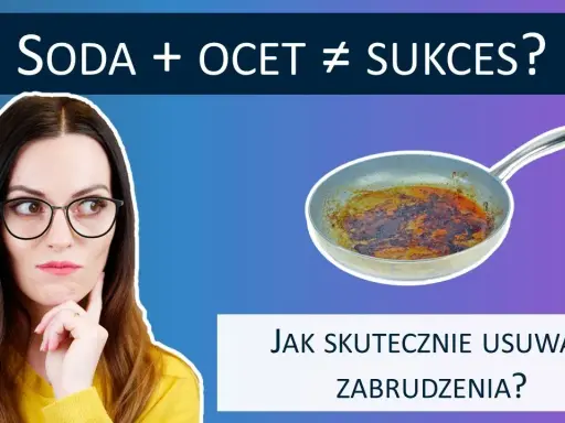 Płyn z sody i octu: przepis, sekrety i czego NIE czyścić!