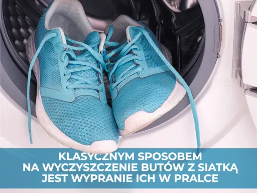 Jak wyczyścić buty z siateczki? Bezpieczny poradnik krok po kroku