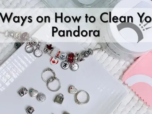 Pandora jak nowa? Bezpieczne czyszczenie i pielęgnacja krok po kroku