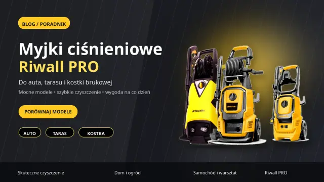 Szukasz idealnej myjki ciśnieniowej? Poznaj modele Riwall PRO do auta, tarasu i kostki brukowej. Mocne, szybkie i wygodne.